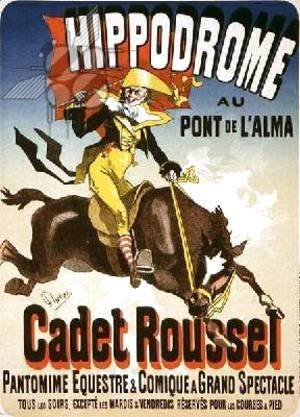 Jules Cheret - Reproduction of a poster advertising 'Cadet Roussel', an equestrian spectacle at the Hippodrome, 1882