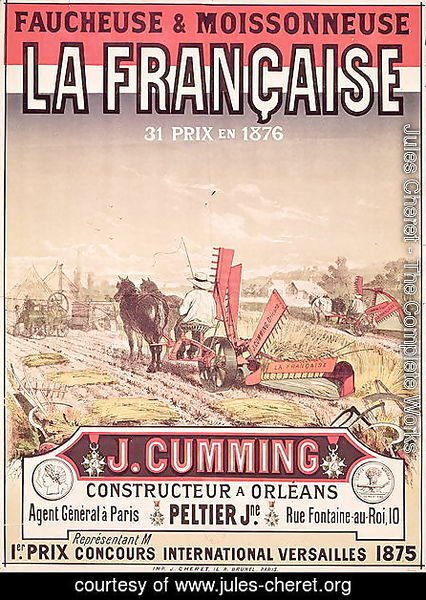 Jules Cheret - Poster advertising 'La Francaise, Reaper and Mower', made by J. Cumming of Orleans, 1876