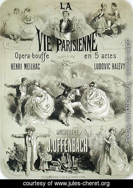 Jules Cheret - Poster advertising 'La Vie Parisienne', an operetta by Jacques Offenbach (1819-90) 1886