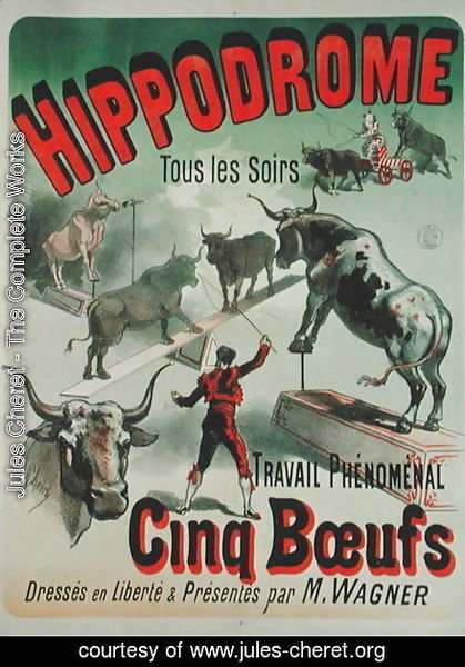 Jules Cheret - Poster advertising the performance of the 'Cinq Boeufs' at the Hippodrome