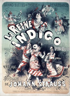 Jules Cheret - Poster advertising 'La Reine Indigo', music by Johann Strauss (1804-49) c.1900