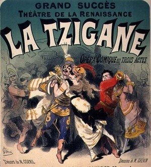 Jules Cheret - Poster advertising 'La Tzigane', comic opera with music
