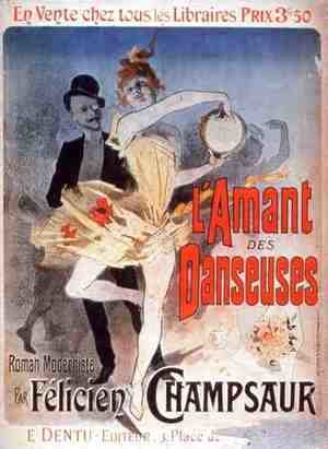 Jules Cheret - Advertisement for 'The Lover of Dancers', a Modernist Novel by Felicien Champsaur, 1888