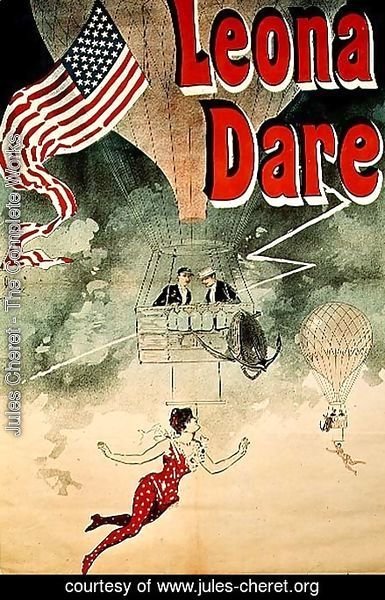 Jules Cheret - Ballooning: `Leona Dare' poster, 1890